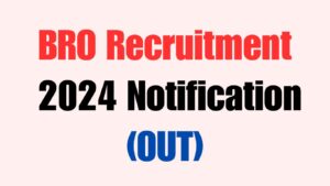 BRO Recruitment 2024 Notification (OUT)