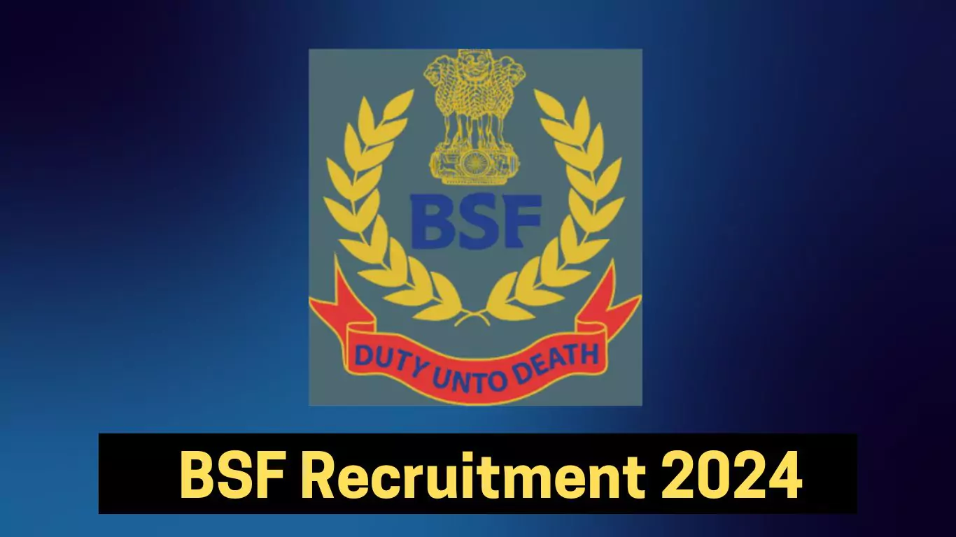 BSF Recruitment 2024