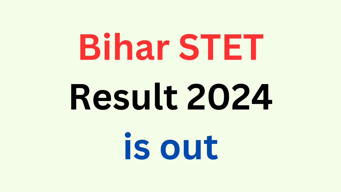 Bihar STET Result 2024 is out