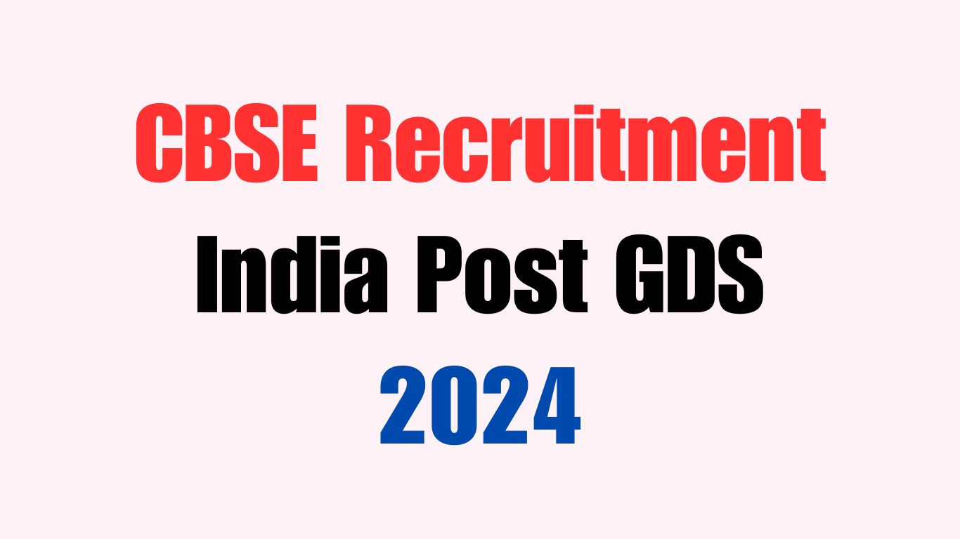 CBSE Recruitment India Post GDS Recruitment 2024