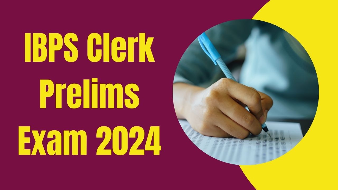 IBPS Clerk Exam 2024, Bank Exams 2024,