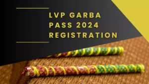 LVP Garba Pass 2024 Registration