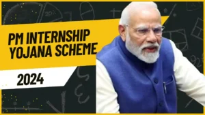 PM Internship Yojana Scheme 2024