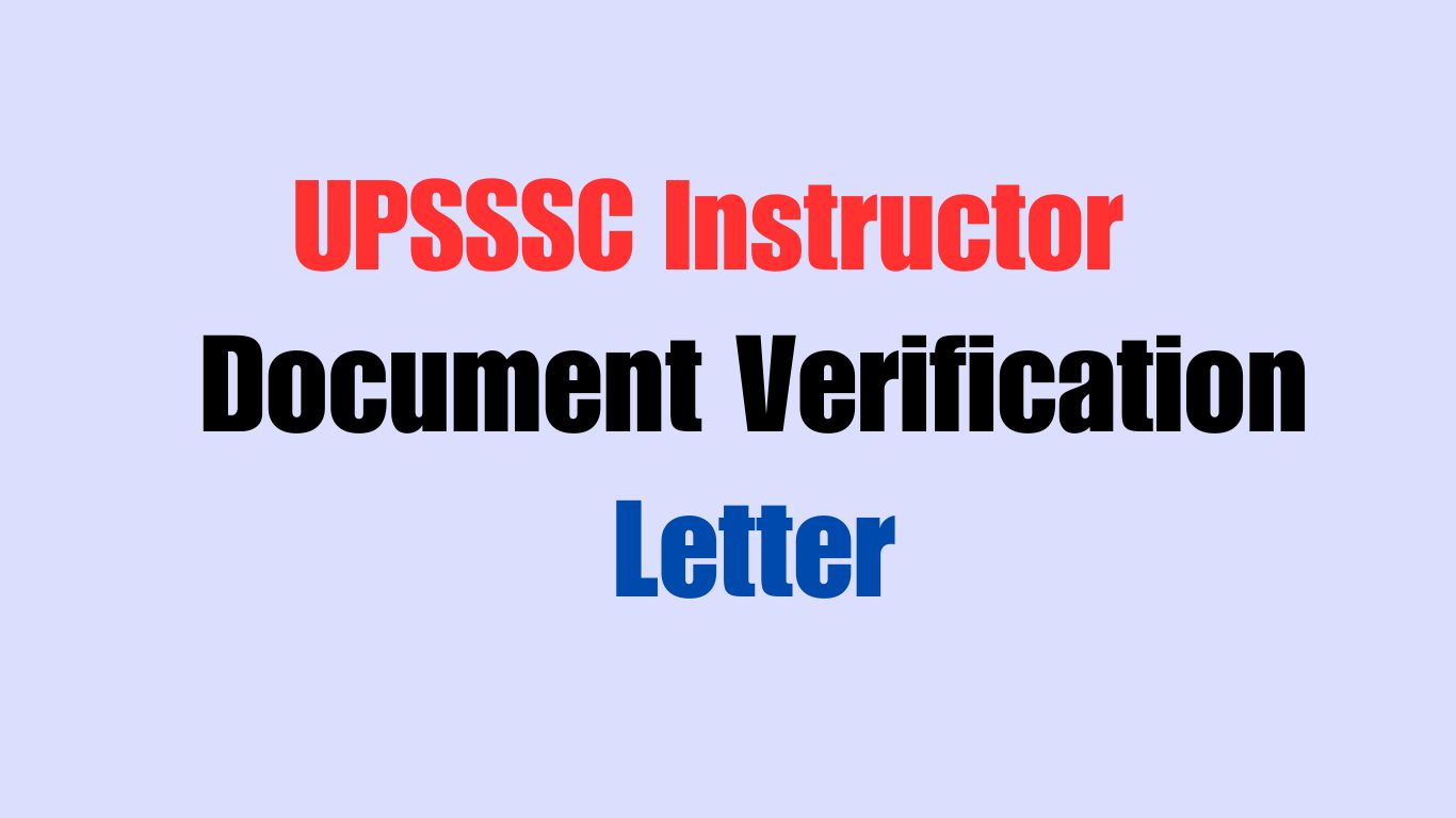 UPSSSC Instructor 2022 Document Verification Letter