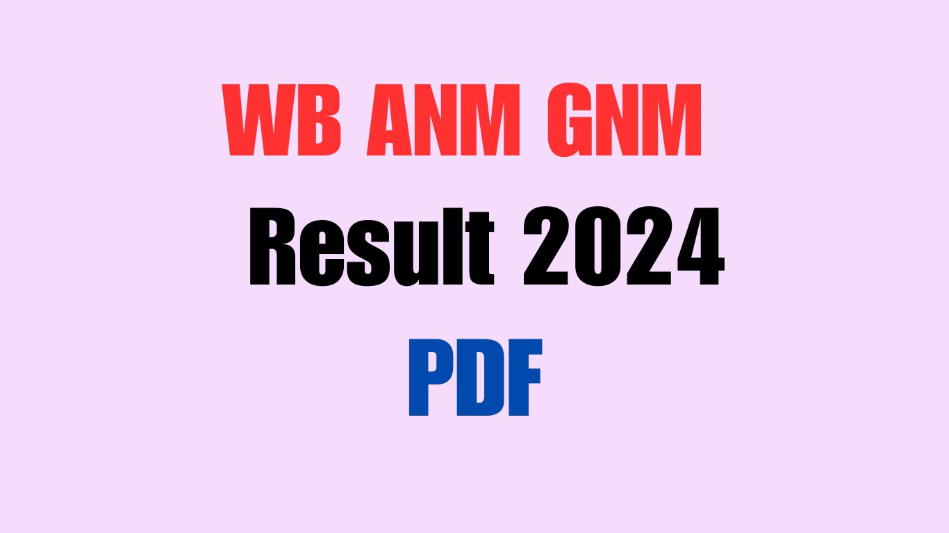 WB ANM GNM Result 2024 PDF Download Link