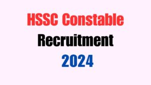 hssc constable recruitment 2024