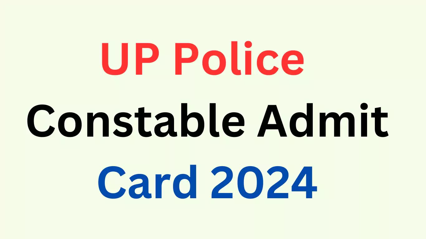 UP Police Constable Admit Card 2024