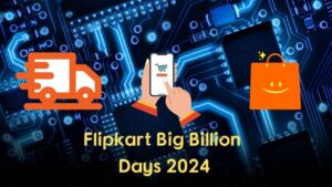 Flipkart Big Billion Days 2024: