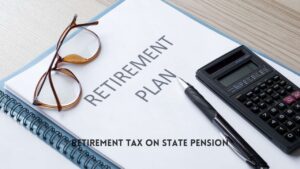 Retirement Tax on State Pension: Impact and Strategies to Mitigate It for 2024